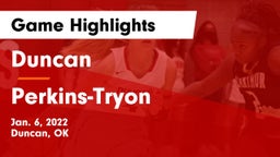 Duncan  vs Perkins-Tryon  Game Highlights - Jan. 6, 2022