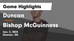 Duncan  vs Bishop McGuinness  Game Highlights - Jan. 2, 2024