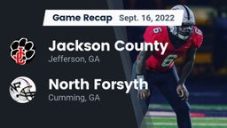 Recap: Jackson County  vs. North Forsyth  2022