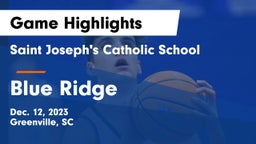 Saint Joseph's Catholic School vs Blue Ridge  Game Highlights - Dec. 12, 2023