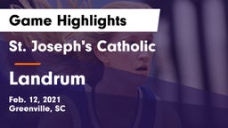 St. Joseph's Catholic  vs Landrum  Game Highlights - Feb. 12, 2021