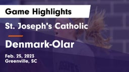 St. Joseph's Catholic  vs Denmark-Olar  Game Highlights - Feb. 25, 2023