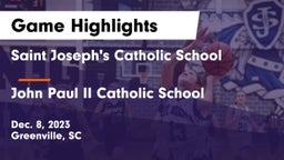 Saint Joseph's Catholic School vs John Paul II Catholic School Game Highlights - Dec. 8, 2023