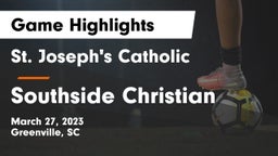 St. Joseph's Catholic  vs Southside Christian  Game Highlights - March 27, 2023