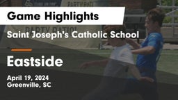 Saint Joseph's Catholic School vs Eastside  Game Highlights - April 19, 2024