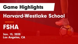 Harvard-Westlake School vs FSHA  Game Highlights - Jan. 15, 2020