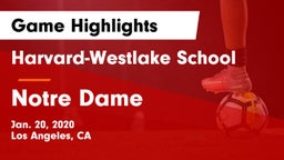 Harvard-Westlake School vs Notre Dame  Game Highlights - Jan. 20, 2020