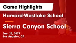 Harvard-Westlake School vs Sierra Canyon School Game Highlights - Jan. 23, 2023