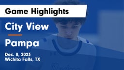City View  vs Pampa  Game Highlights - Dec. 8, 2023