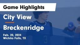 City View  vs Breckenridge  Game Highlights - Feb. 20, 2024
