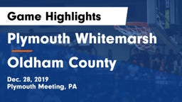 Plymouth Whitemarsh  vs Oldham County  Game Highlights - Dec. 28, 2019