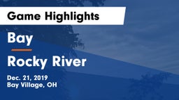 Bay  vs Rocky River Game Highlights - Dec. 21, 2019