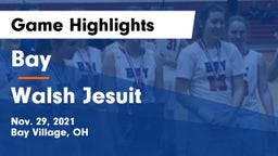 Bay  vs Walsh Jesuit  Game Highlights - Nov. 29, 2021