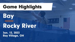 Bay  vs Rocky River   Game Highlights - Jan. 12, 2022