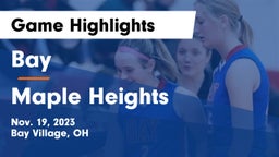 Bay  vs Maple Heights  Game Highlights - Nov. 19, 2023