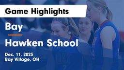 Bay  vs Hawken School Game Highlights - Dec. 11, 2023