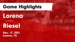Lorena  vs Riesel  Game Highlights - Dec. 17, 2021