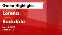 Lorena  vs Rockdale  Game Highlights - Jan. 6, 2023