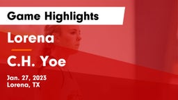 Lorena  vs C.H. Yoe  Game Highlights - Jan. 27, 2023