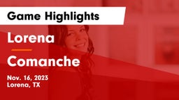 Lorena  vs Comanche  Game Highlights - Nov. 16, 2023