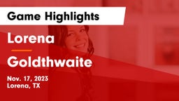 Lorena  vs Goldthwaite  Game Highlights - Nov. 17, 2023