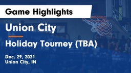 Union City  vs Holiday Tourney (TBA) Game Highlights - Dec. 29, 2021