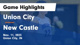 Union City  vs New Castle  Game Highlights - Nov. 11, 2023