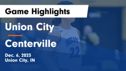 Union City  vs Centerville  Game Highlights - Dec. 6, 2023