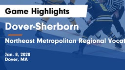 Dover-Sherborn  vs Northeast Metropolitan Regional Vocational  Game Highlights - Jan. 8, 2020