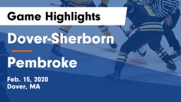 Dover-Sherborn  vs Pembroke  Game Highlights - Feb. 15, 2020