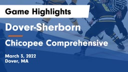 Dover-Sherborn  vs Chicopee Comprehensive  Game Highlights - March 3, 2022