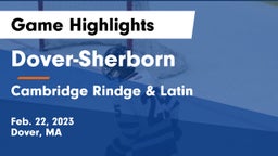 Dover-Sherborn  vs Cambridge Rindge & Latin  Game Highlights - Feb. 22, 2023