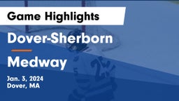 Dover-Sherborn  vs Medway  Game Highlights - Jan. 3, 2024