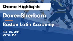 Dover-Sherborn  vs Boston Latin Academy  Game Highlights - Feb. 28, 2024