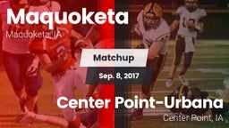 Matchup: Maquoketa High vs. Center Point-Urbana  2017