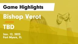 Bishop Verot  vs TBD Game Highlights - Jan. 12, 2023