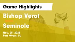 Bishop Verot  vs Seminole Game Highlights - Nov. 25, 2023