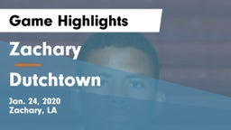 Zachary  vs Dutchtown  Game Highlights - Jan. 24, 2020