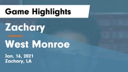 Zachary  vs West Monroe  Game Highlights - Jan. 16, 2021
