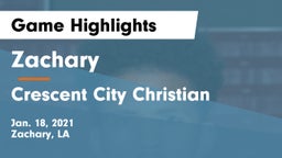Zachary  vs Crescent City Christian  Game Highlights - Jan. 18, 2021