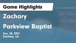 Zachary  vs Parkview Baptist  Game Highlights - Jan. 28, 2021