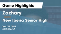 Zachary  vs New Iberia Senior High Game Highlights - Jan. 30, 2021