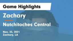 Zachary  vs Natchitoches Central  Game Highlights - Nov. 23, 2021