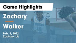 Zachary  vs Walker  Game Highlights - Feb. 8, 2022