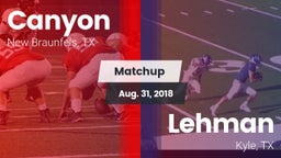 Matchup: Canyon  vs. Lehman  2018