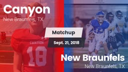 Matchup: Canyon  vs. New Braunfels  2018