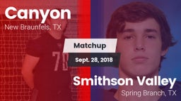 Matchup: Canyon  vs. Smithson Valley  2018