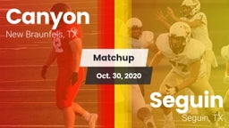 Matchup: Canyon  vs. Seguin  2020