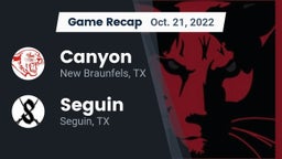 Recap: Canyon  vs. Seguin  2022