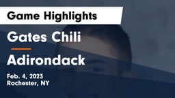 Gates Chili  vs Adirondack Game Highlights - Feb. 4, 2023